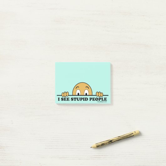 Ich sehe dumme Leute Post-it Klebezettel (Auf Schreibtisch)