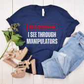 Ich sehe durch Manipulatoren, Mansplain, Feminismu T-Shirt