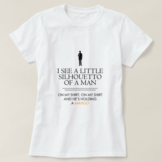 Ich sehe ein kleines Silhouetto… T-Shirt (Design vorne)