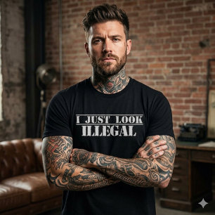 Ich sehe einfach aus wie illegaler mexikanischer S T-Shirt