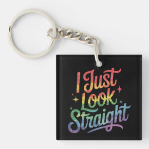 Ich sehe einfach straight schwul Regenbogen LGBTQ  Schlüsselanhänger