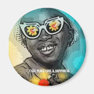 ICH SEHE FRIEDEN LIEBE UND GLÜCKLICHKEIT MAGNET