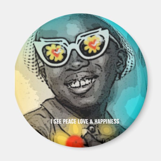 ICH SEHE FRIEDEN LIEBE UND GLÜCKLICHKEIT MAGNET (Vorne)