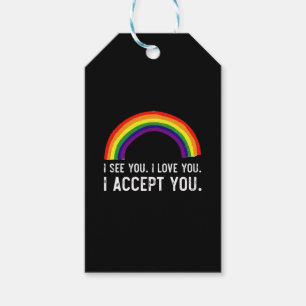 Ich sehe, ich liebe dich, ich akzeptiere dich Gay Geschenkanhänger
