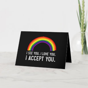 Ich sehe, ich liebe dich, ich akzeptiere dich Gay  Karte