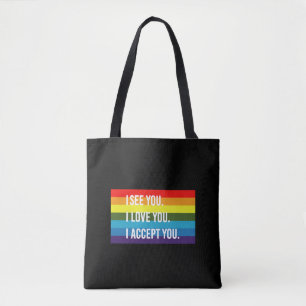 Ich sehe, ich liebe dich, ich akzeptiere dich Gay Tasche