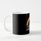 Ich sehe, ich Liebe Sie ich akzeptiere Sie Gay Pri Kaffeetasse (Links)