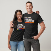 Ich sehe, ich Liebe Sie ich akzeptiere Sie LGBTQ A T-Shirt (Unisex)