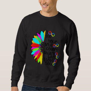 Ich sehe Ihre wahre Farbe Unendlichkeit Regenbogen Sweatshirt