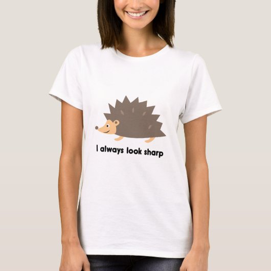 Ich sehe immer scharf aus T-Shirt (Vorderseite)