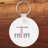 Ich sehe Kurze Leute Schlüsselanhänger (Vorderseite)