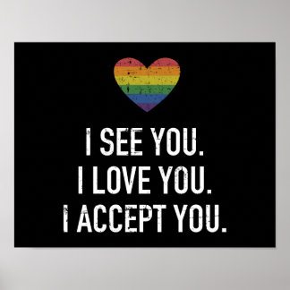 Ich sehe Liebe akzeptieren Regenbogenherzstolz Mon Poster