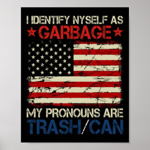 Ich sehe mich als Garbyge-Unterstützer für Trump Poster