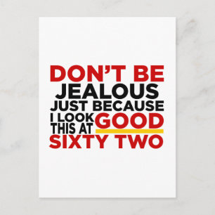 Ich sehe mit 62 gut aus Geburtstagsdesigns Postkarte