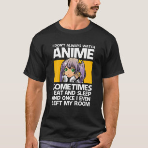 ICH SEHE NICHT IMMER ANIME Funny Anime Lover Gesch T-Shirt