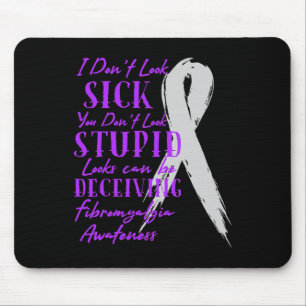Ich sehe nicht krank aus - du siehst nicht dumm au mousepad