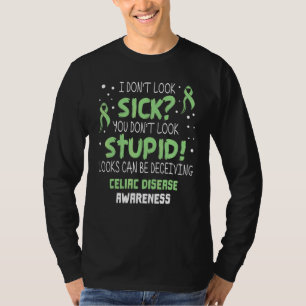 Ich sehe nicht krank aus Zöliakie-Bewusstsein Unte T-Shirt