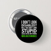 Ich sehe nicht Mit Behinderung lustigen Mental Hea Button (Vorne & Hinten)