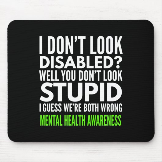 Ich sehe nicht Mit Behinderung lustigen Mental Hea Mousepad (Vorne)