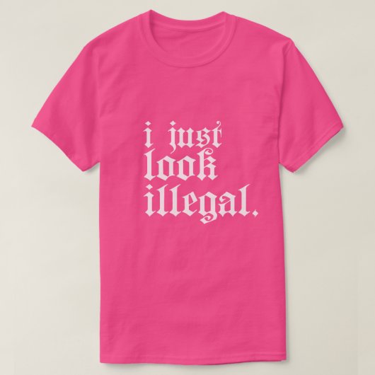 Ich sehe nur illegalen T - Shirt aus (Design vorne)