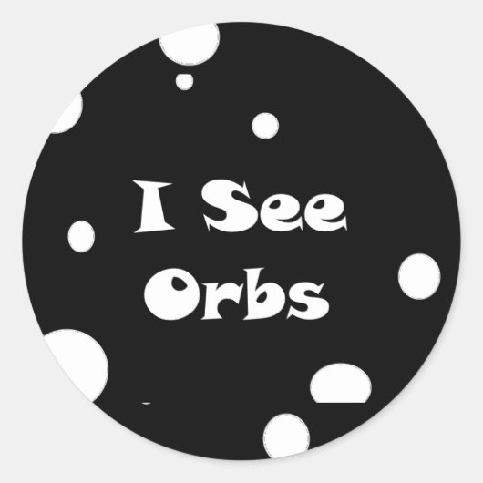 Ich sehe Orbs-Aufkleber Runder Aufkleber (Vorderseite)