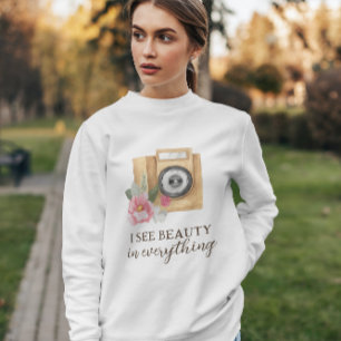 Ich sehe Schönheit in allem Fotografen Sweatshirt