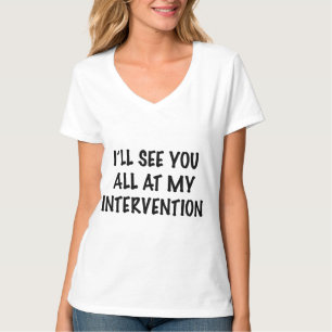 Ich sehe Sie alle an meiner Intervention T-Shirt