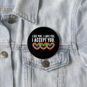 Ich sehe Sie I Liebe U Ich akzeptiere Sie Regenbog Button (Beispiel)