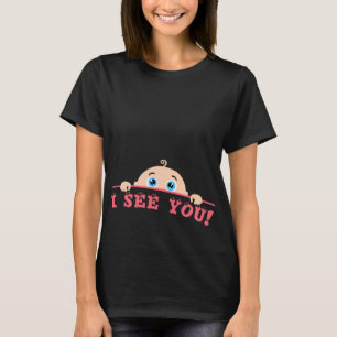 Ich sehe Sie T-Shirt