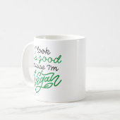 Ich sehe so gut aus, weil ich Vegan bin Kaffeetasse (Vorderseite Links)