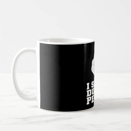 ICH SEHE STUMME LEUTE KAFFEETASSE (Links)