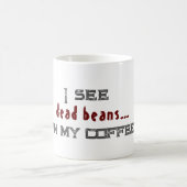 Ich sehe tote Bohnen weiße Halloween-Tasse Kaffeetasse (Mittel)