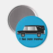 "Ich sehe Tote" Geschenke des Beerdigungsleiters Magnet (Vorderseite/Rückseite)