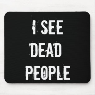 Ich sehe tote Leute, die sich zu Halloween für Gam Mousepad