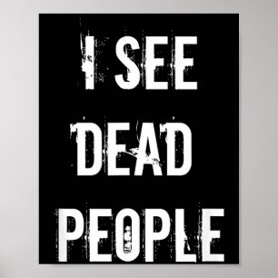 Ich sehe tote Leute lustiges Halloween Poster