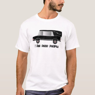 "Ich sehe tote Leute-" T-Shirt