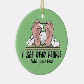 Ich sehe Tote Personalisiert Keramik Ornament (Rechts)