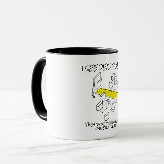 ICH SEHE TOTE PIXEL - Funny Programmer Coder Gesch Tasse (Vorderseite Links)