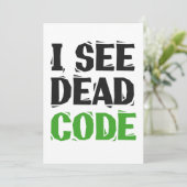 Ich sehe toten Code lustiger Programmierer Coding- Einladung (Stehend Vorderseite)