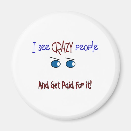 "Ich sehe verrückte Leute" Magnet (Vorne)