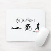 Ich sehe verrückte Leute Mousepad (Mit Mouse)