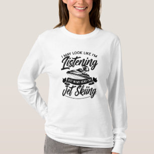 Ich sehe vielleicht so aus, als würde ich zuhören T-Shirt