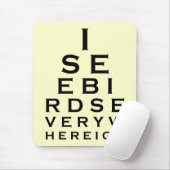 Ich sehe Vögel Eyechart Mousepad (Mit Mouse)