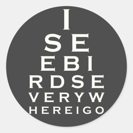 Ich sehe Vögel-Eyechart Runder Aufkleber (Vorderseite)