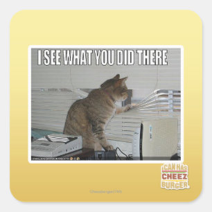 Ich sehe, was du dort getan hast quadratischer aufkleber