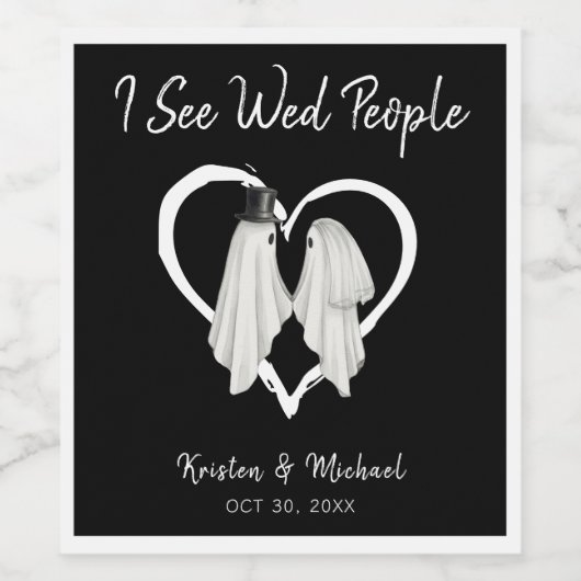 Ich sehe Wed People Ghost Halloween Hochzeit Weinetikett (Einzelnes Label)