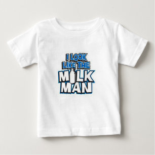 Ich sehe wie der Milch-Mann aus Baby T-shirt