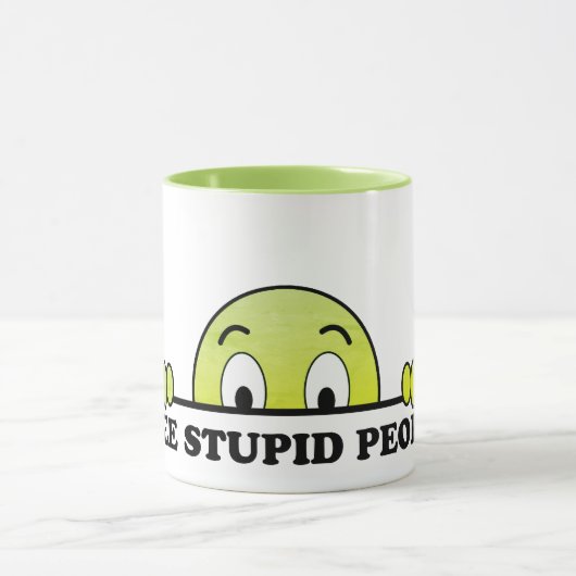 Ich sehe, wie die Stupen sich lustig machen| Grün Tasse (Zentrum)