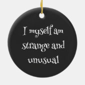 Ich selbst bin seltsam und ungewöhnlich keramik ornament (Hinten)