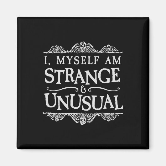 Ich selbst bin seltsam und ungewöhnlich Spaß Hallo Magnet (Vorne)